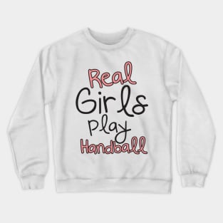 Real Girls Crewneck Sweatshirt